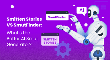 Smitten Stories vs. SmutFinder: What’s the Better AI Smut Generator?