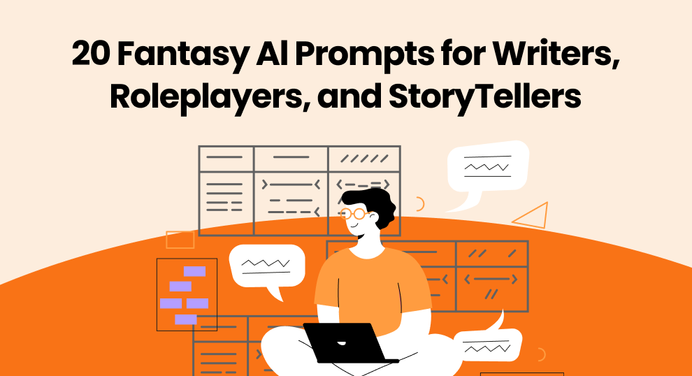 20 Fantasy AI Prompts for Writers, Roleplayers, and Storytellers