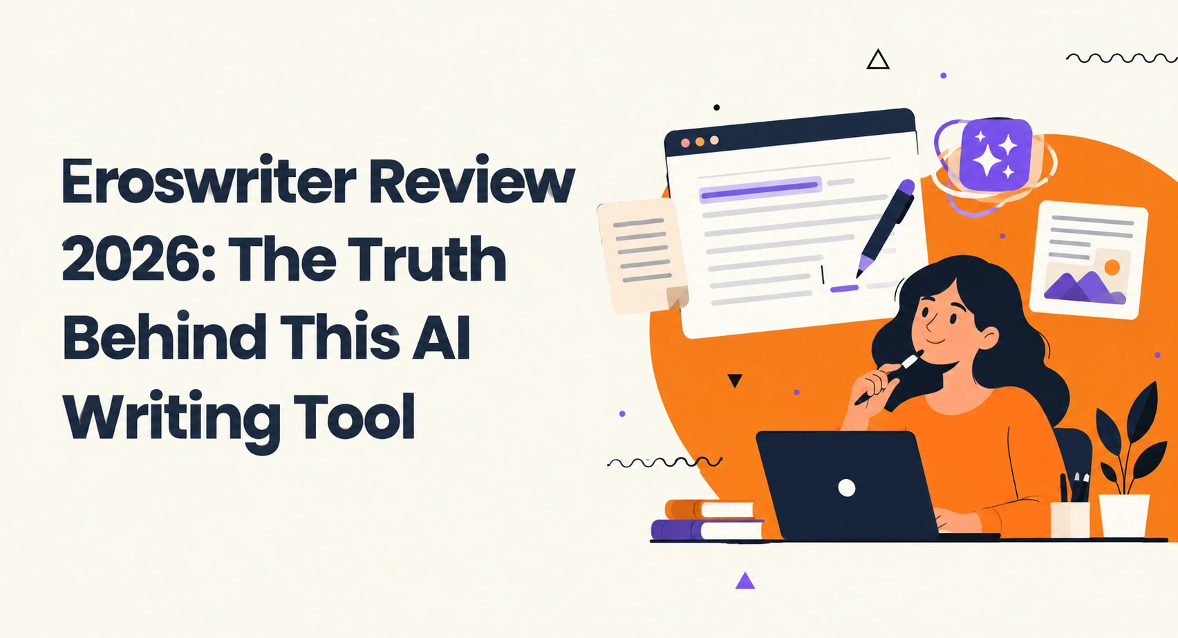 Eroswriter Review 2026: The Truth Behind This AI Writing Tool